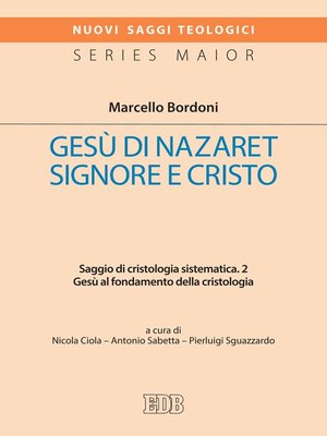 cover image of Gesù di Nazaret Signore e Cristo. 2